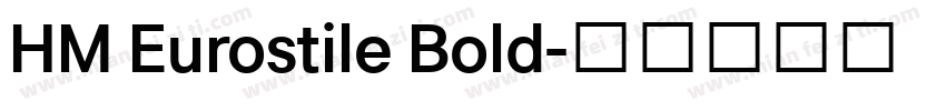 HM Eurostile Bold字体转换
